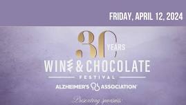 2024 Wine & Chocolate Festival - Celebrating 30 Years!