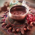 Sacred Cacao Ceremony, Meditation & Sound Bath w/ Catherine Zehner