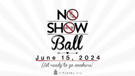 No Show Ball