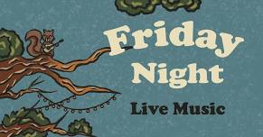 Friday Night Live @ The Squirrel: FIRST FRIDAY!