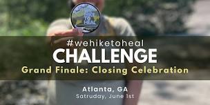 #wehiketoheal Challenge Grand Finale: Atlanta Closing Celebration