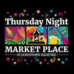 Thursday Night Market Place in Downtown Hanford