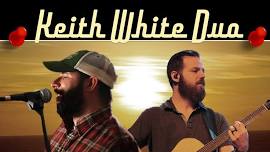 Live Music by Keith White Duo!