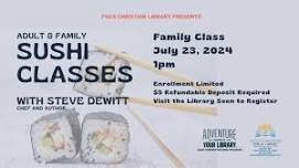 Family Sushi Class with Steve Dewitt