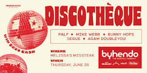 Melissas Missteak & Mission Echo Present: DISCOTHEQUE