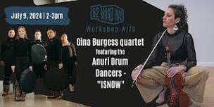 Gina Burgess quartet  featuring the  Anuri Drum Dancers -