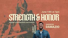 Strength & Honor with Pastor Andrew Damazio