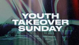 Youth Takeover Sunday