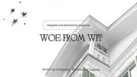 Woe from Wit