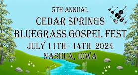 Cedar Springs Bluegrass Gospel Fest 2024