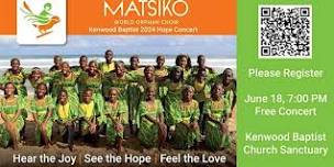 Kenwood Baptist Church 2024 Hope Concert  - the Matsiko World Orphan Choir