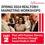 Post with Purpose: Elevate your Business through Social Media in 2024 [Part 2] - Royal LePage Noralta RE (Fort Sask)