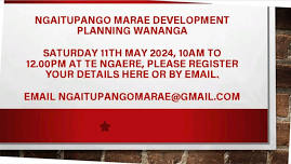 NGAITUPANGO MARAE DEVELOPMENT PLANNING WANANGA