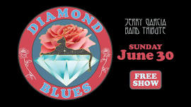 DIAMOND BLUES
Jerry Garcia Band Tribute at The Met RI