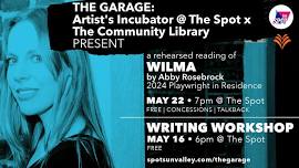 The Garage: Artist’s Incubator @ The Spot