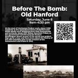 Before the Bomb: Old Hanford Bus Tour