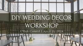 DIY Wedding Decor Workshop