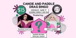 Drag Bingo and Show at the Canoe and Paddle