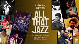 Karkhana Presents: ALL THAT JAZZ