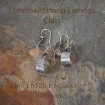 Sterling Silver Statement Hoop Earring Class by Dona Miller