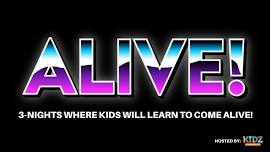 ALIVE!