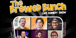 The Brewed Bunch: Day Time Comedy Show