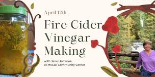 Cabin Fever: Fire Cider Vinegar Making - McCall Idaho, Let's Go!