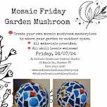 Mosaic Friday Garden Mushroom