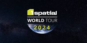 1Spatial World Tour 2024 - Canberra