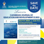 Launch of the Caribbean Journal of Education and Development (CJED)