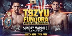 Tszyu vs Fundora | Watch Here