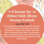 4-H Summer Zen at Walnut Public Library-Growing Gratitude