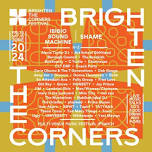 Brighten The Corners Festival 2024 - Saturday