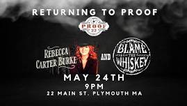 Blame The Whiskey 5/24 at 9pm