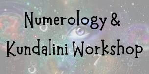 Numerology & Kundalini Workshop 