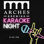 Arches Karaoke Thursday