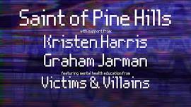 Saints of Pine Hills / Kristen Harris / Graham Jarman