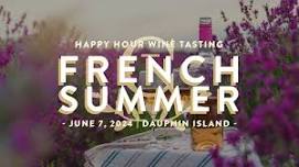 Happy Hour Wine Tasting: FRENCH SUMMER (Dauphin Island)