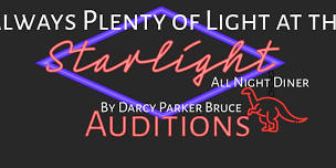 Auditions: Always Plenty of Light at the Starlight All Night Diner