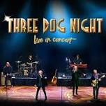 Three Dog Night