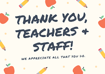 Teacher and Staff Appreciation Week (5/6 - 5/10)