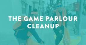 The Game Parlour Cleanup