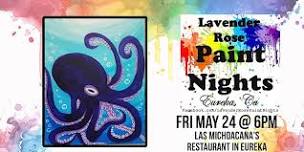 Octopus Paint Night at Las Michoacanas Restaurant in Eureka