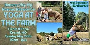 KCPRN's Yoga at the Farm (Circle A!)