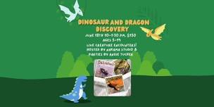 Dinosaur and Dragon Discovery