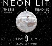 Neon Lit: Thesis Reading