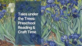 Tales under the Trees: Preschool Reading & Craft Time