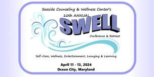 10th Annual SWELL Conference & Retreat