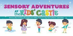 June - Sensory Adventures at the Kids' Castle