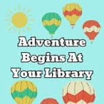 Summer Reading Challenge: Adventure Begins in Your Library!